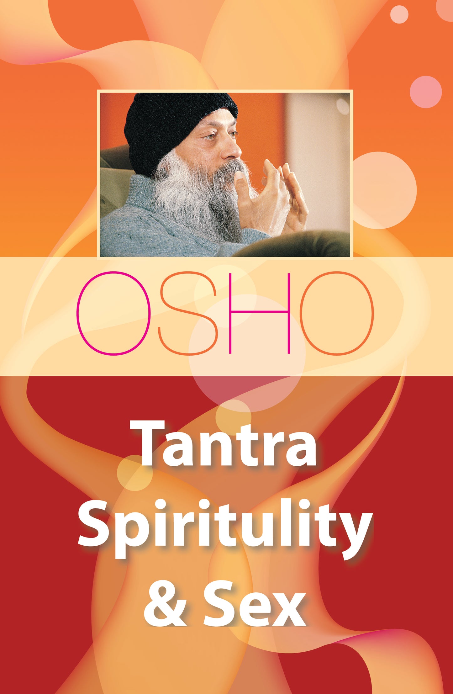 Tantra Spirituality & Sex Vagwaan Shree Rajneesh