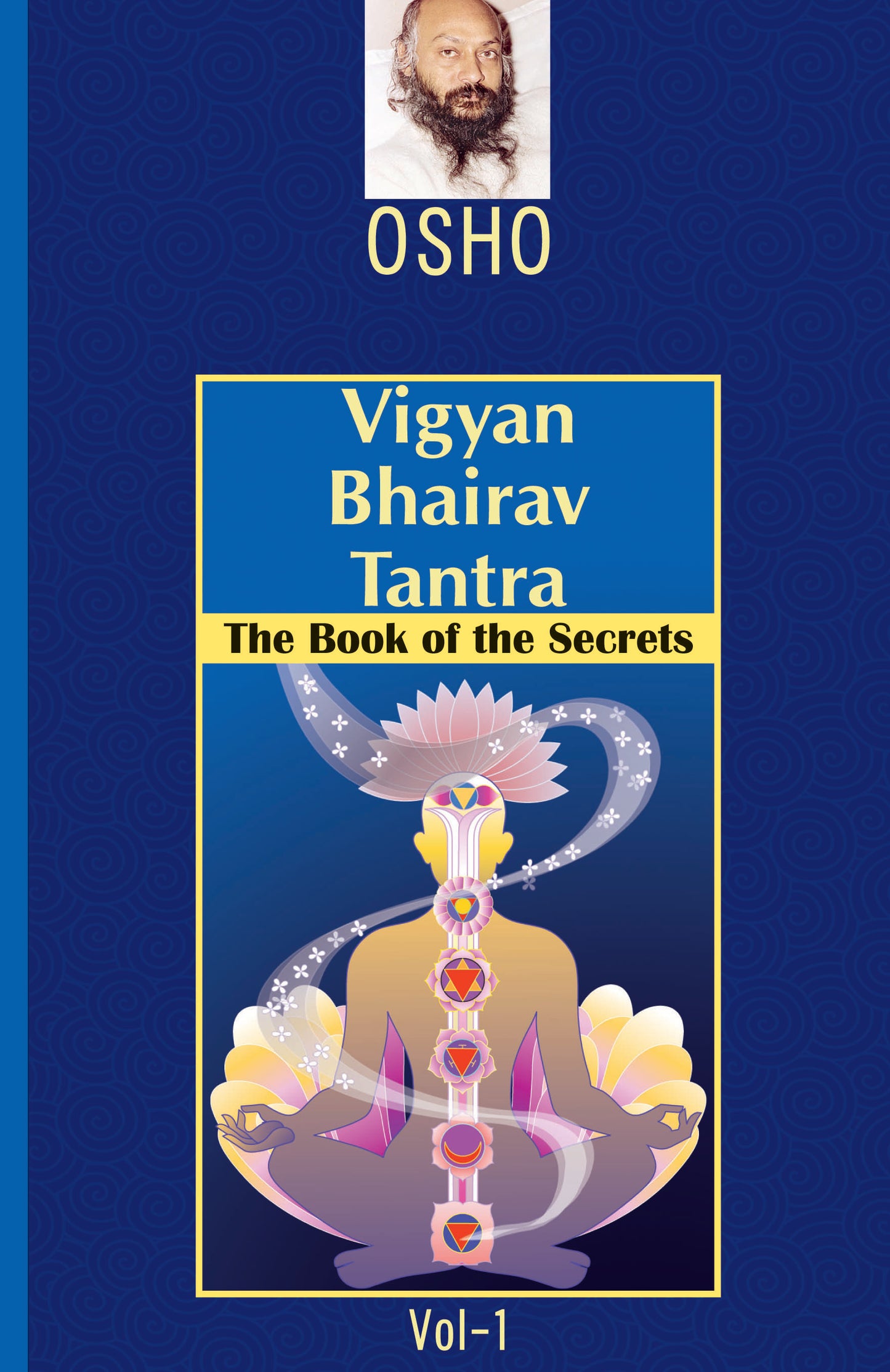 Vigyan Bhairav Tantra The Book Of The Secrets Vol-1