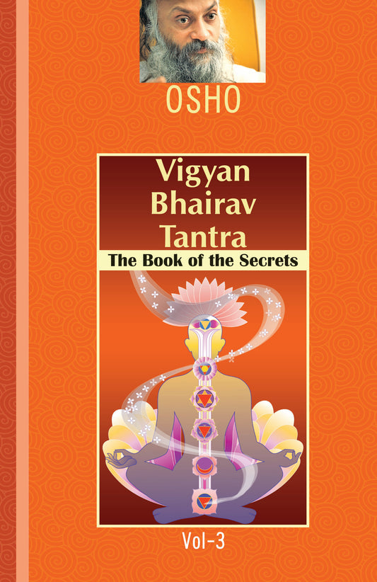 Vigyan Bhairav Tantra The Book Of The Secrets Vol-3