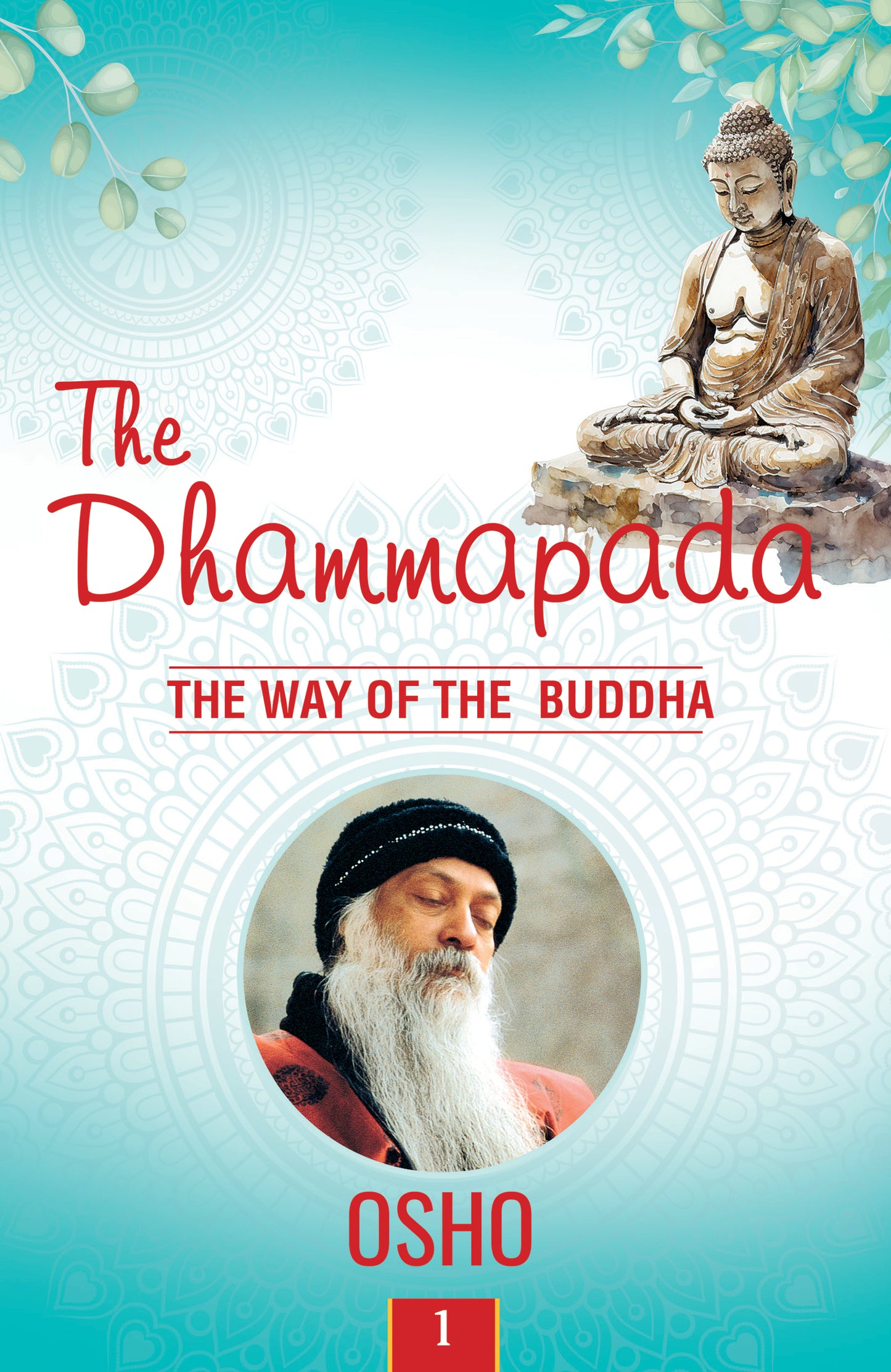 The Dhammapada The Way Of The Buddha 1