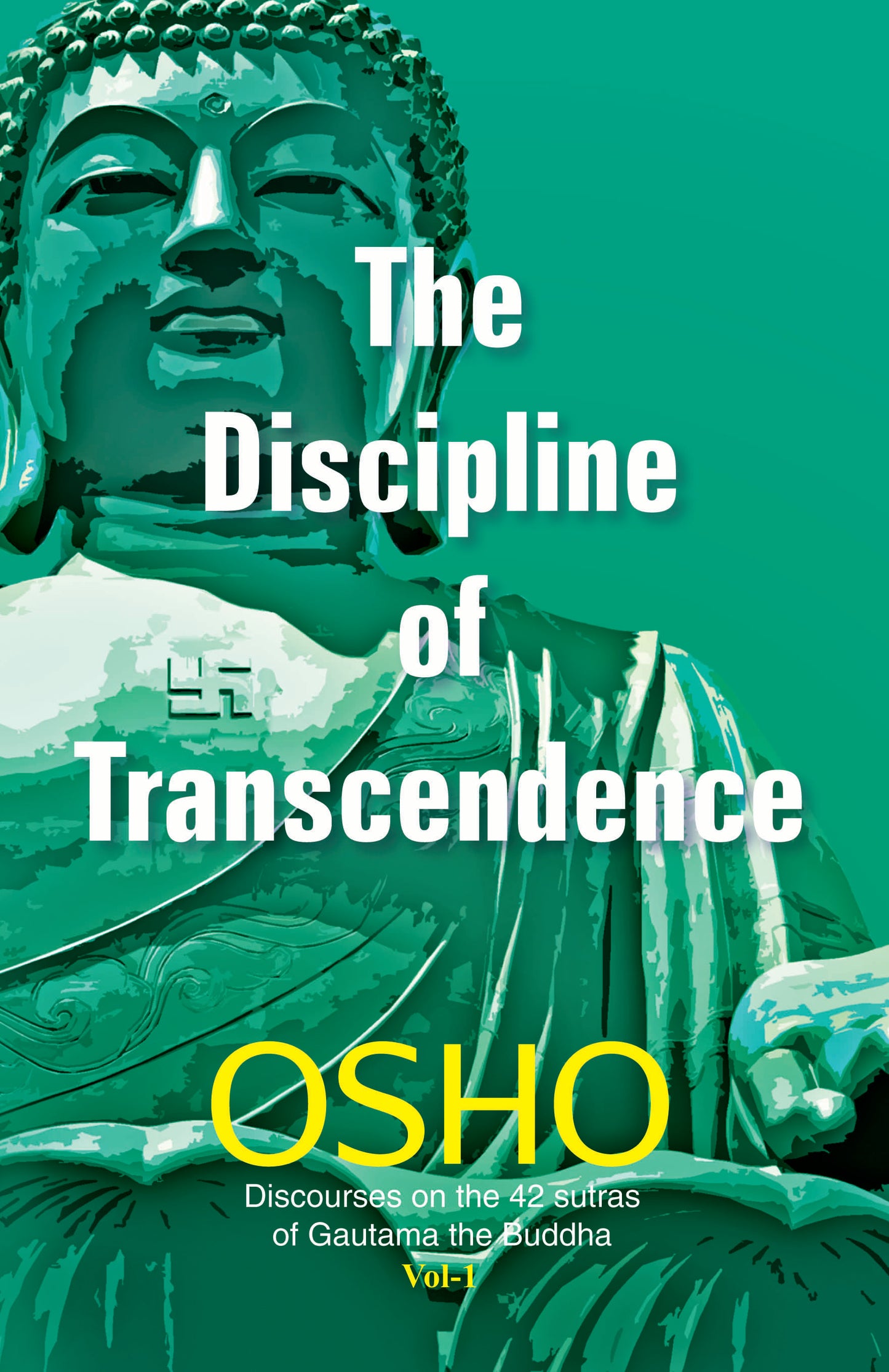 The Discipline of Transcendence Volume - I