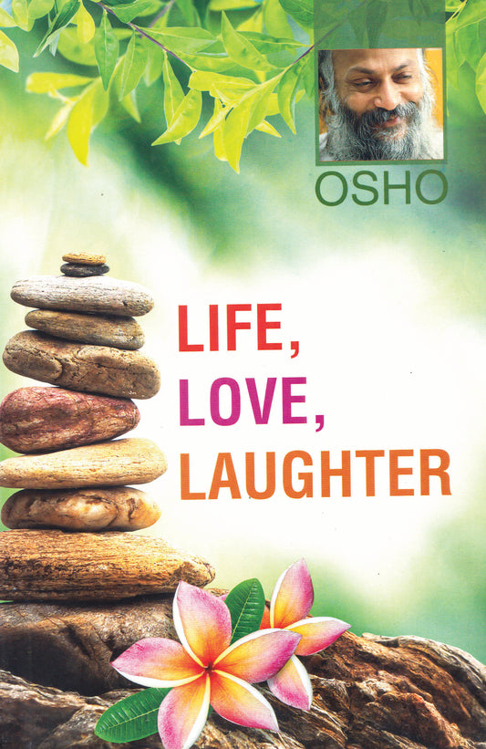 LIFE, LOVE, LAUGHTER