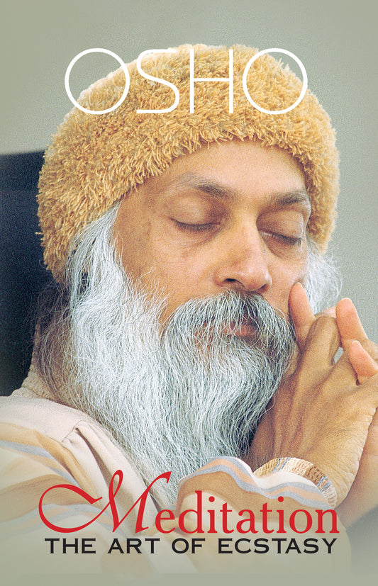 Meditation THE ART OF ECSTASY