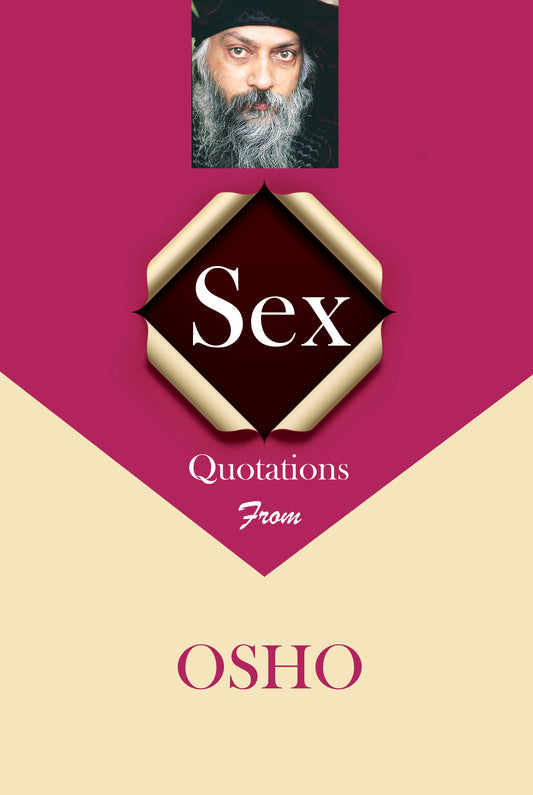 Sex Quotations from Vagwaan Shree Rajneesh
