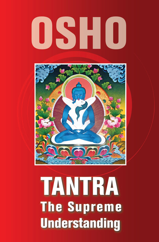 TANTRA The Supreme Understanding