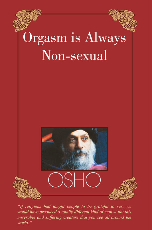 Orgasm is Always Non-sexual